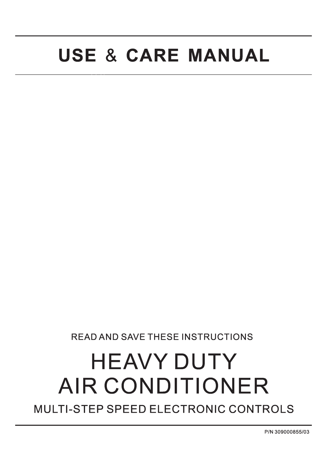 Frigidaire HEAVY DUTY AIR CONDITIONER manual Heavy Duty Air Conditioner, Use & Care Manual 
