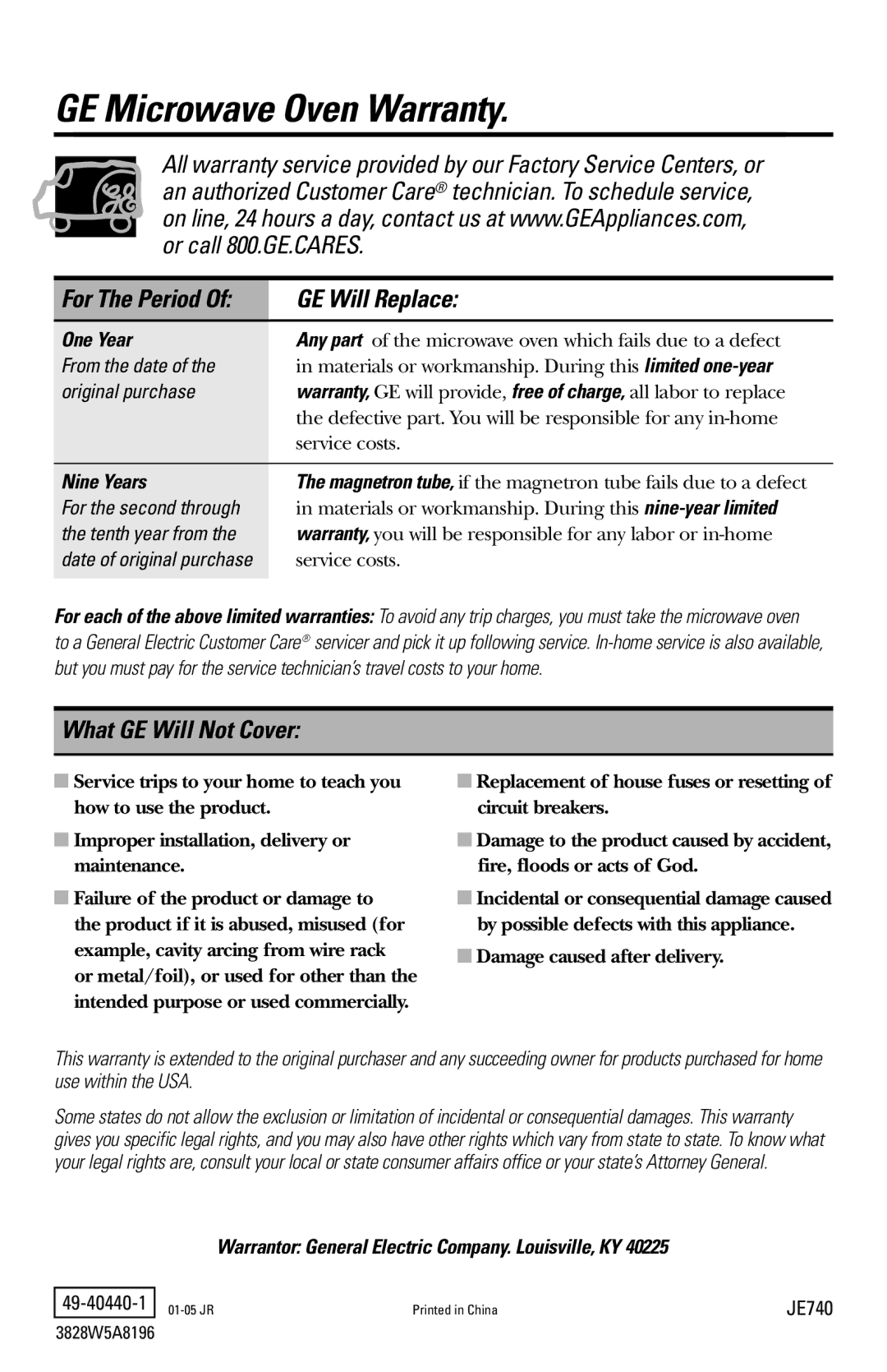 Frigidaire JE740 owner manual One Year, Nine Years, Warrantor General Electric Company. Louisville, KY 