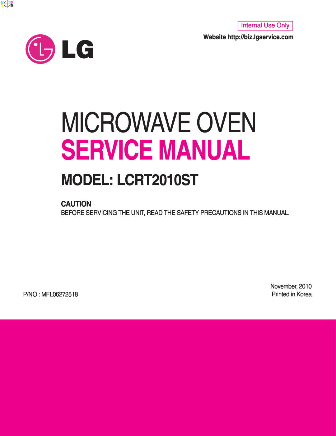 Frigidaire service manual Microwave Oven, MODEL LCRT2010ST, Internal Use Only, Website http//biz.lgservice.com 