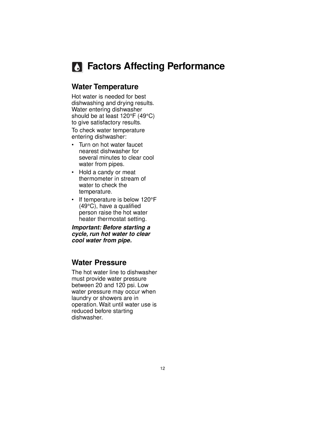 Frigidaire MDB100, MDB110 MDB125, F71C12 warranty Factors Affecting Performance, Water Temperature, Water Pressure 