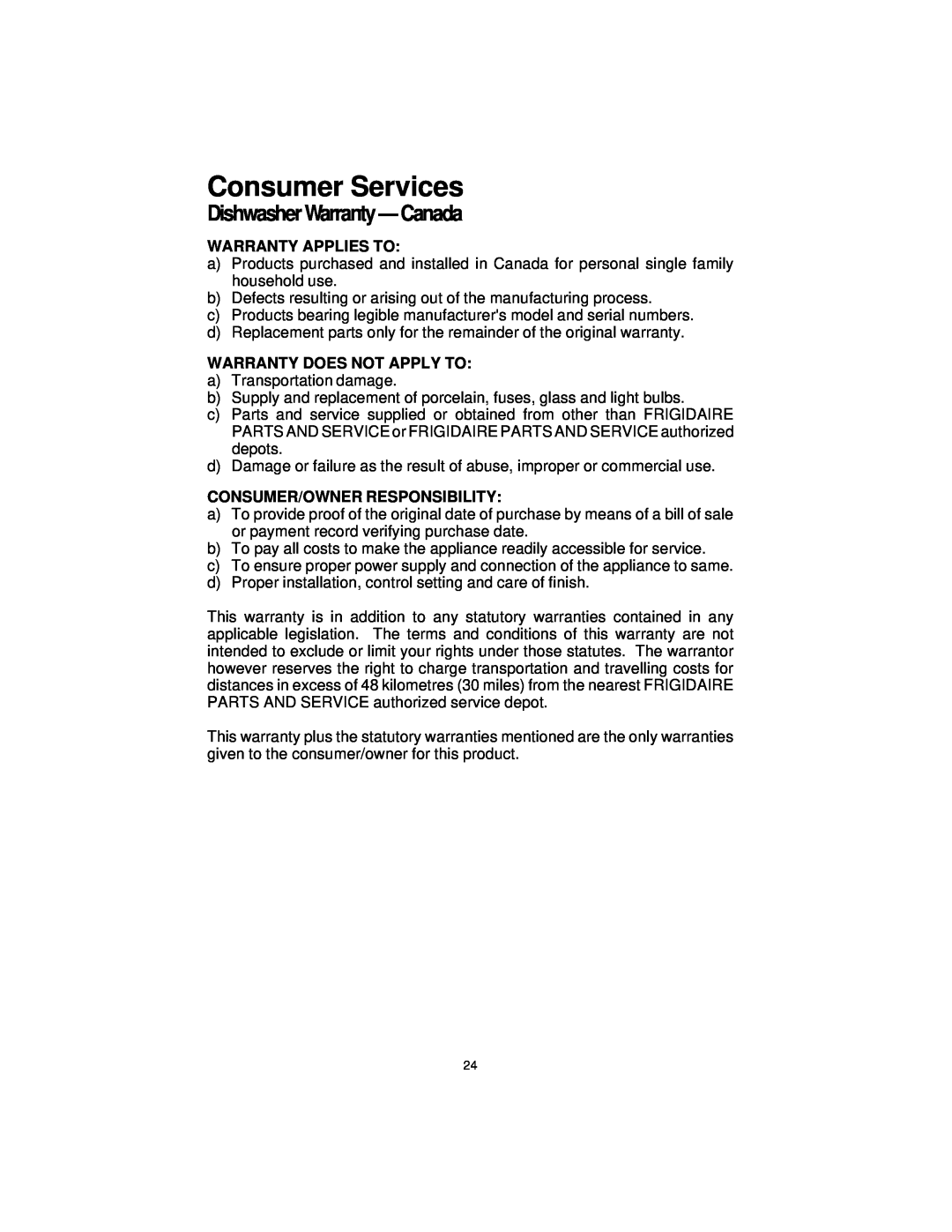 Frigidaire MDB100, F71C12 Dishwasher Warranty - Canada, Consumer Services, Warranty Applies To, Warranty Does Not Apply To 