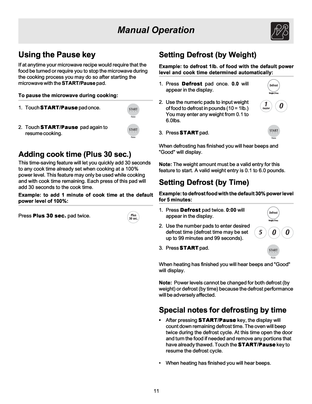 Frigidaire 316495058 Using the Pause key, Adding cook time Plus 30 sec, Setting Defrost by Weight, Setting Defrost by Time 