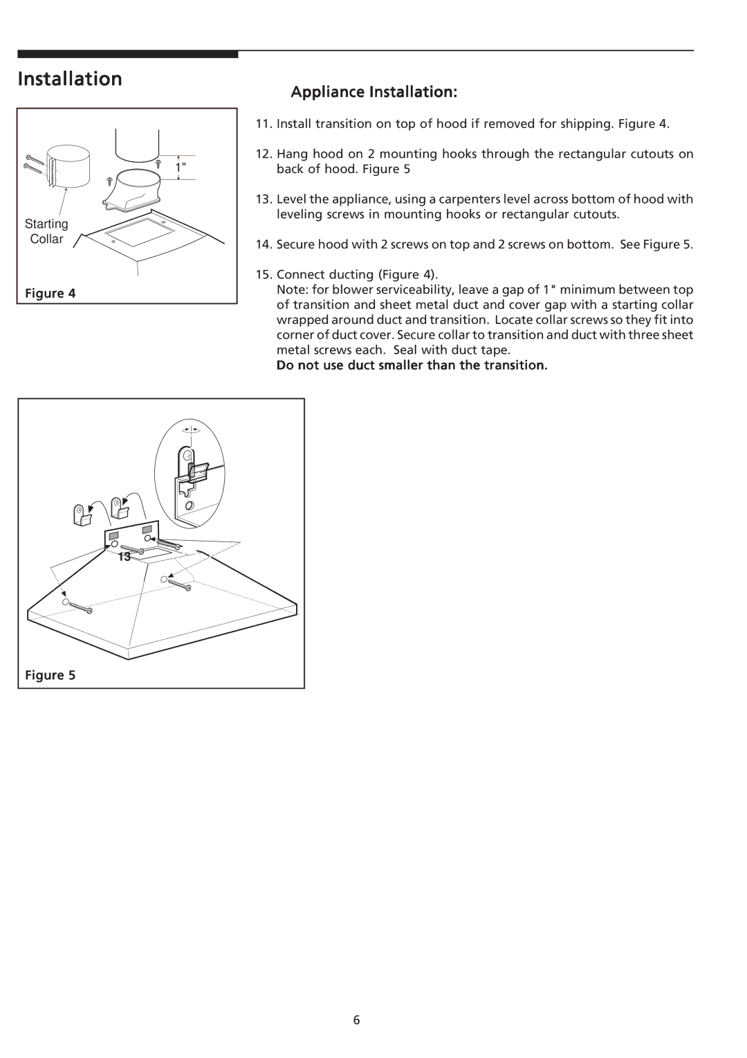 Frigidaire PLHV36W6KC important safety instructions Appliance Installation, Do not use duct smaller than the transition 