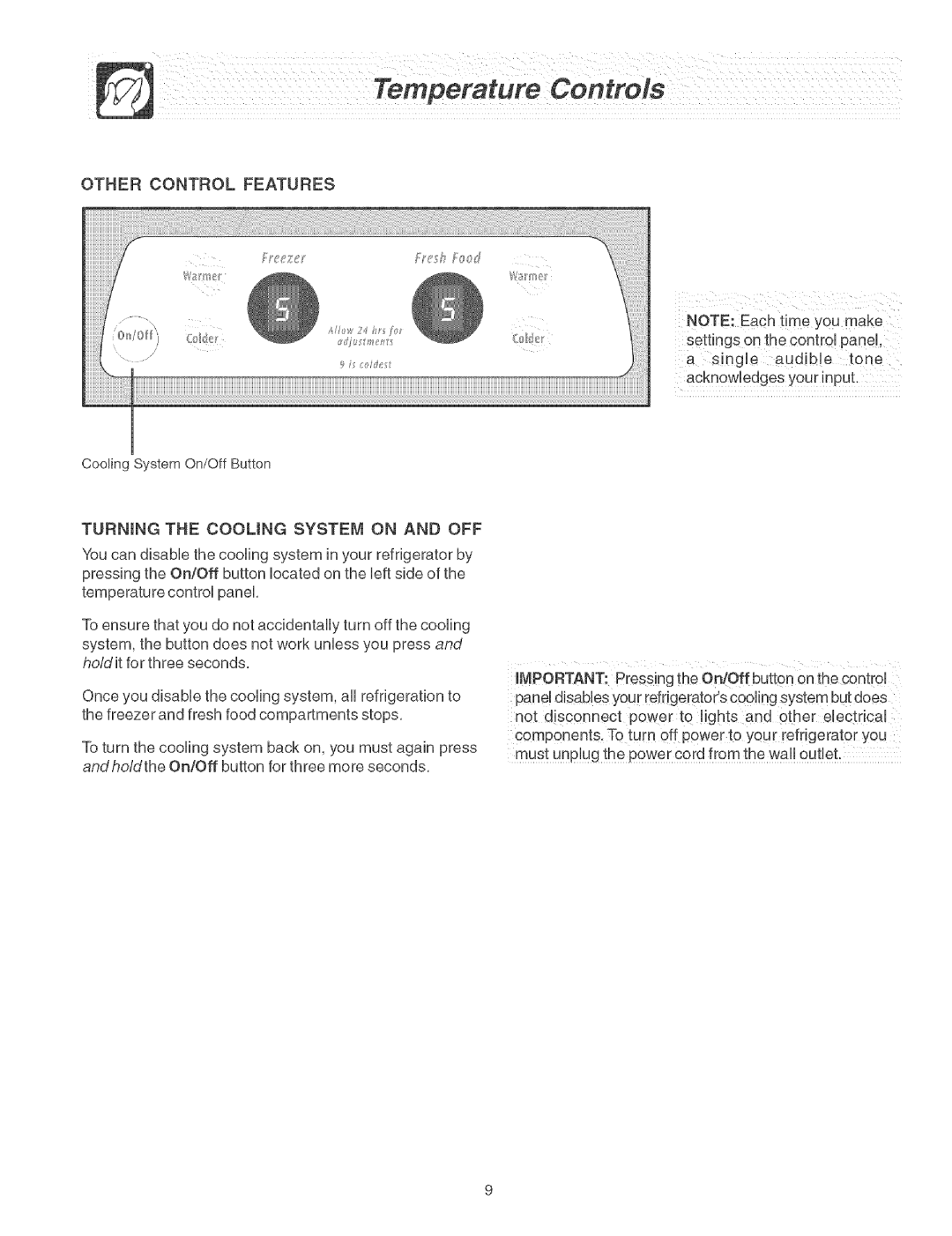 Frigidaire Refrigerator warranty Other Control Features, Turning the Cooung System on and OFF 