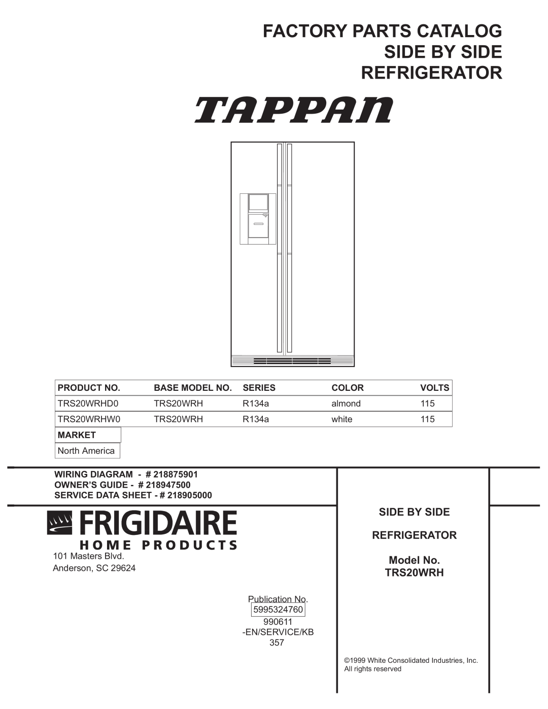 Frigidaire manual Factory Parts Catalog Side By Side Refrigerator, SIDE BY SIDE REFRIGERATOR Model No TRS20WRH, Series 