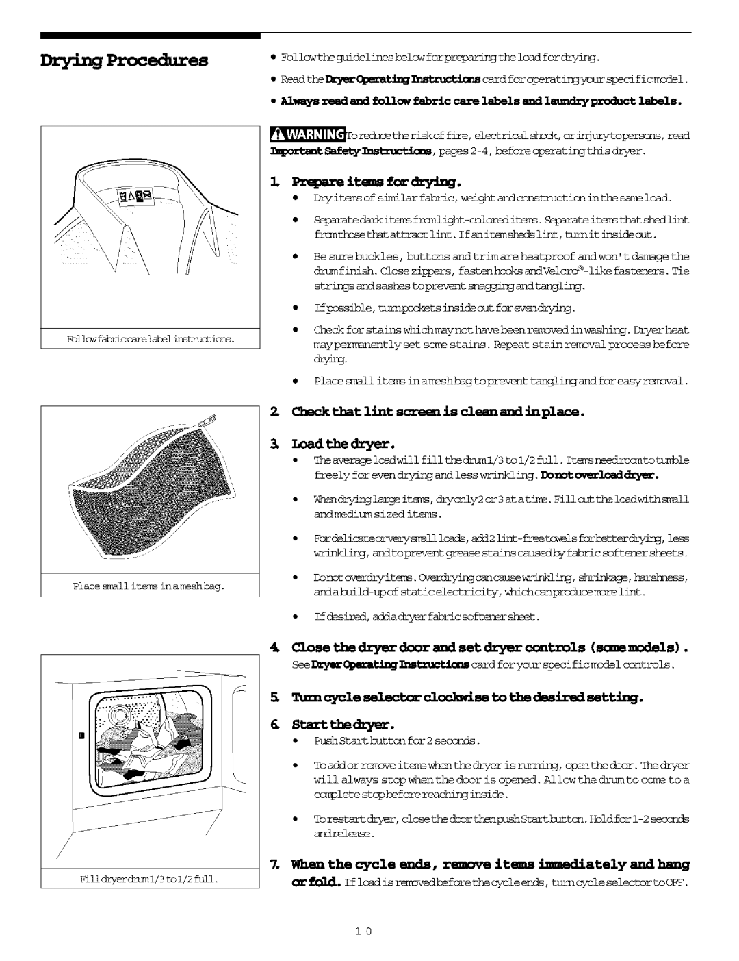 Frigidaire Washer/Dryer Closethedryerdoor andsetdryerccmtrolsscmemmels, Turncycleselectorclockwiseto thedesiredsetting 