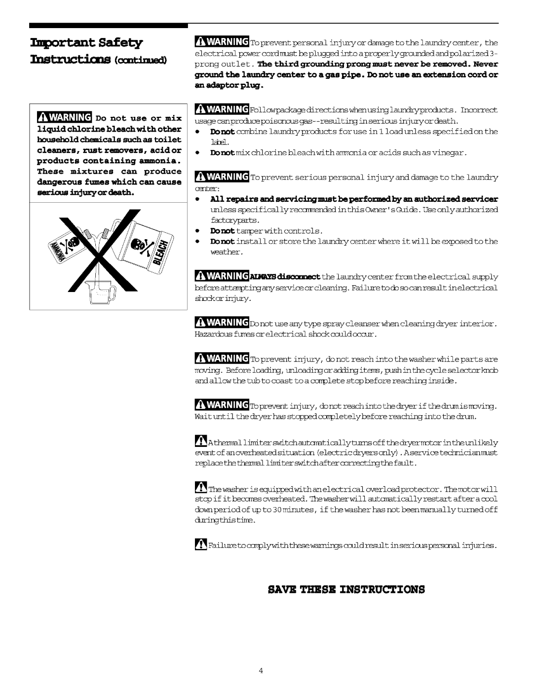 Frigidaire Washer/Dryer Se-ousiuJurycrdeath, Donot use or mix, These mixtures can produce dangerous fumes which can cause 