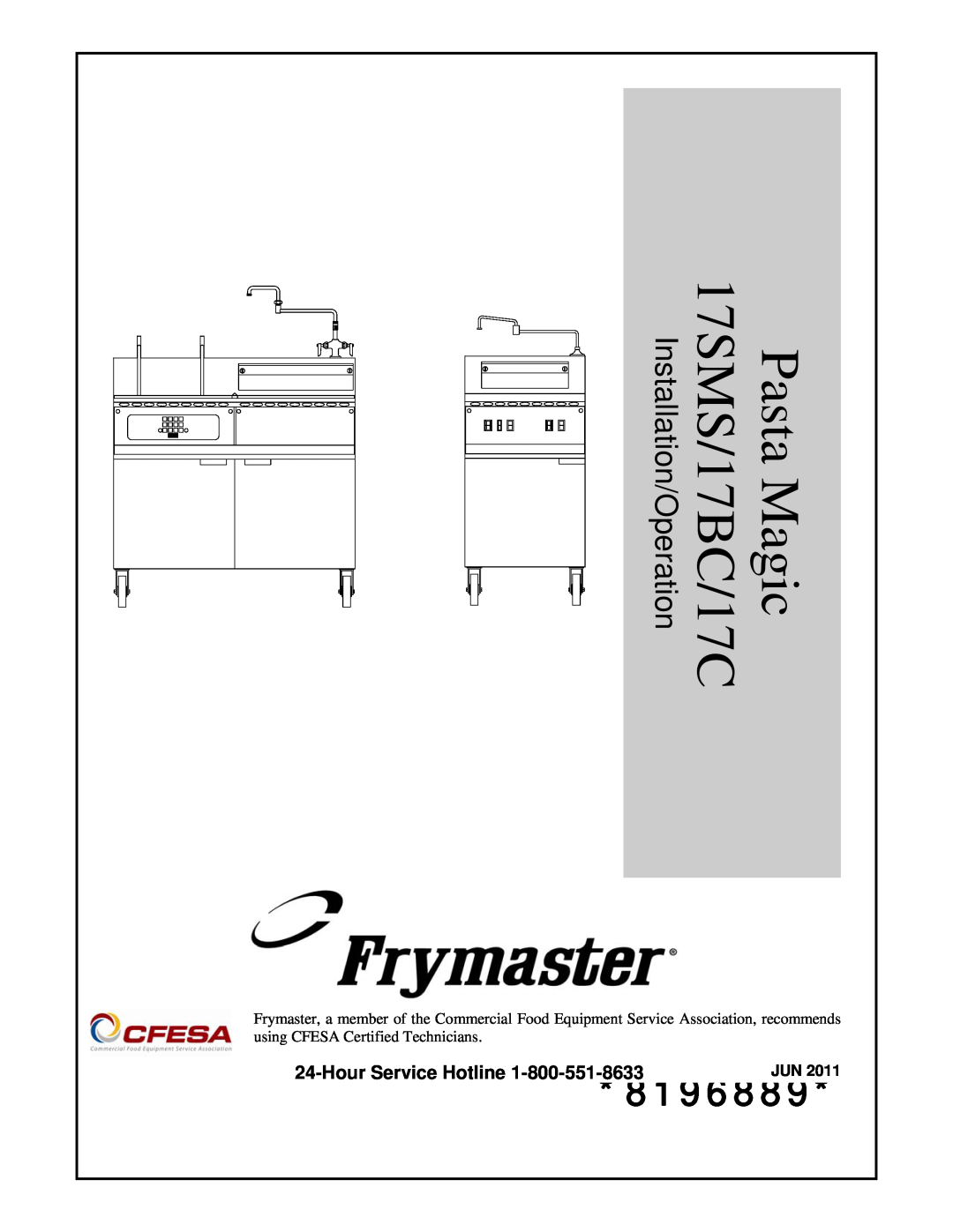 Frymaster manual 8196889, Hour Service Hotline, Pasta Magic 17SMS/17BC/17C Installation/Operation 