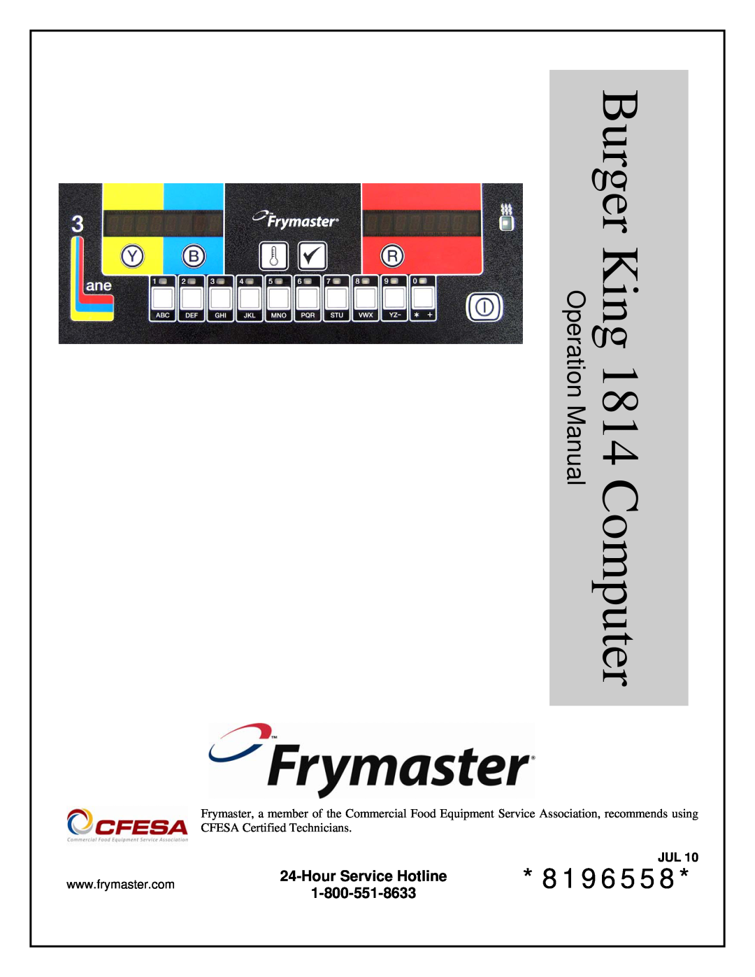 Frymaster operation manual 8196558, Burger King 1814 Computer, HourService Hotline 