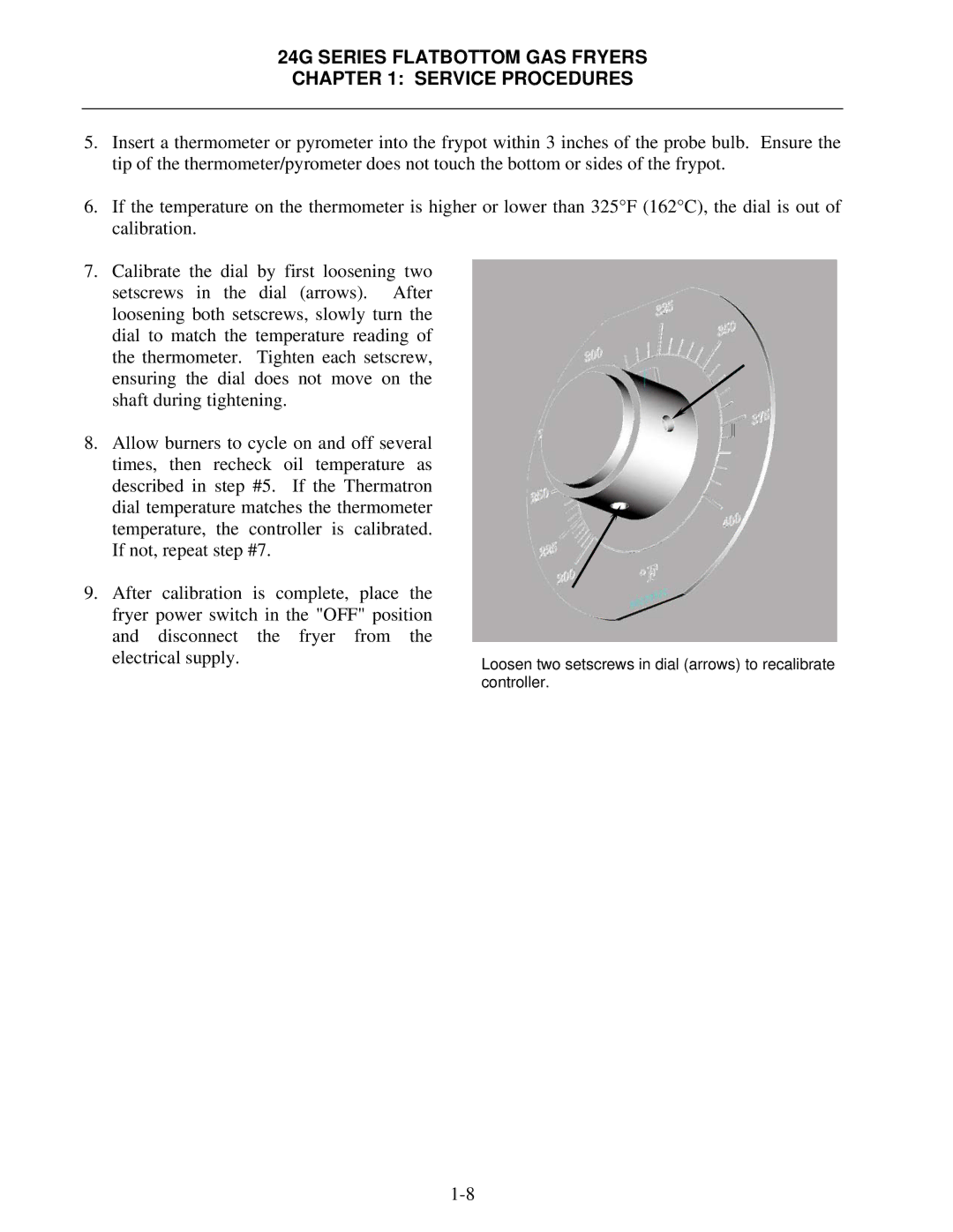 Frymaster 1824/2424G manual Loosen two setscrews in dial arrows to recalibrate 