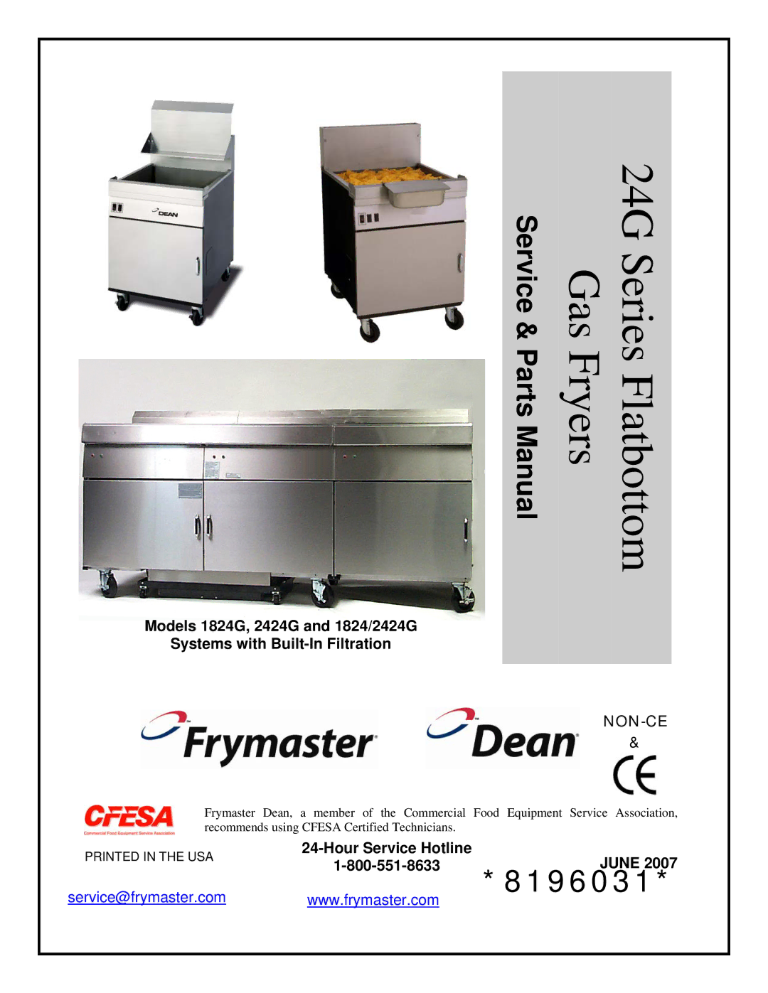 Frymaster 2424G, 1824G manual 24G Series Flatbottom Gas Fryers, Hour Service Hotline June 