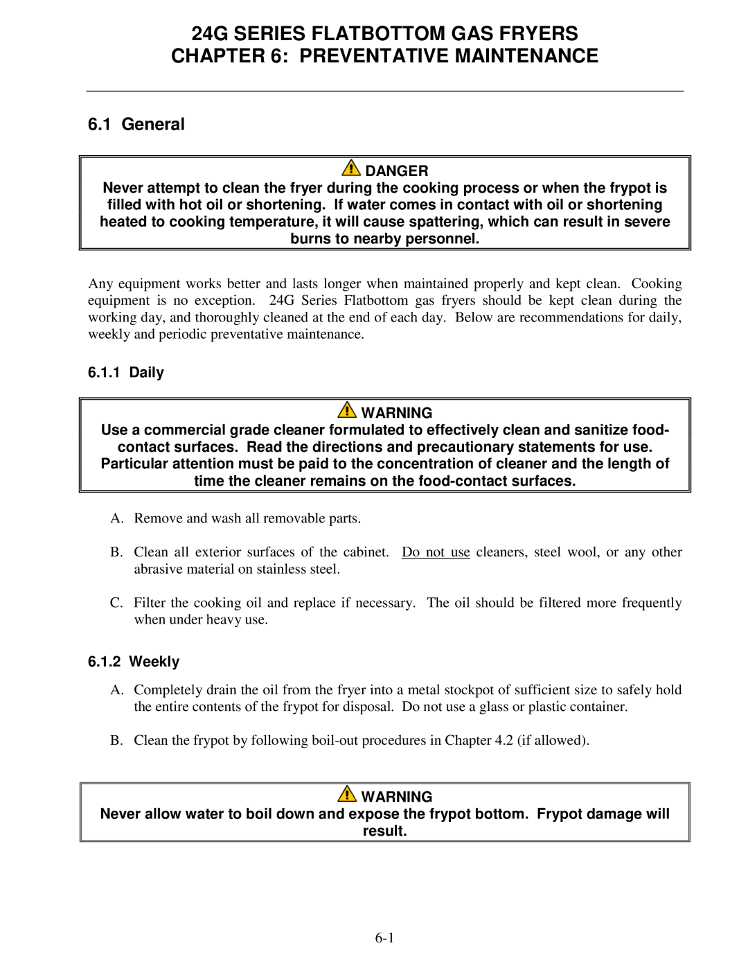 Frymaster operation manual 24G Series Flatbottom GAS Fryers Preventative Maintenance, Weekly 