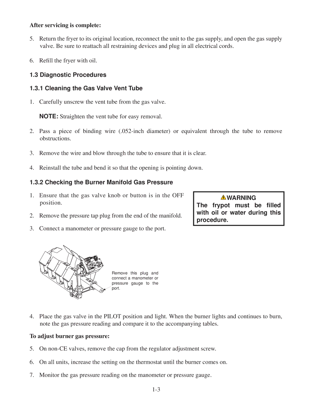 Frymaster 35, 45 manual After servicing is complete, Diagnostic Procedures Cleaning the Gas Valve Vent Tube 