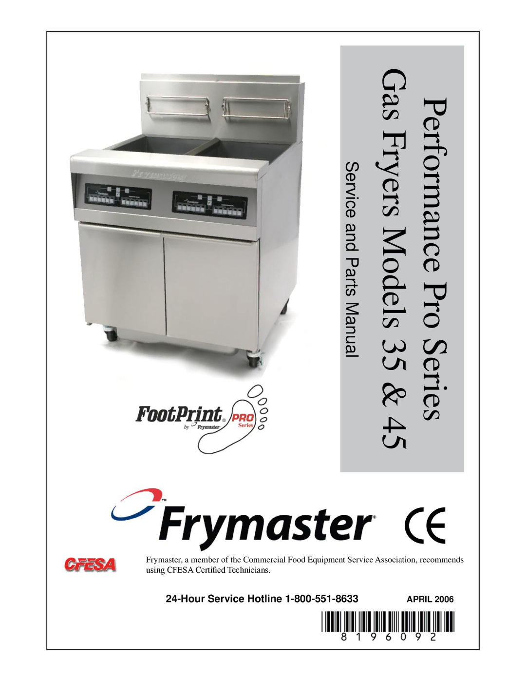 Frymaster 45 manual Performance Pro Series Gas Fryers Models 35, Hour Service Hotline 