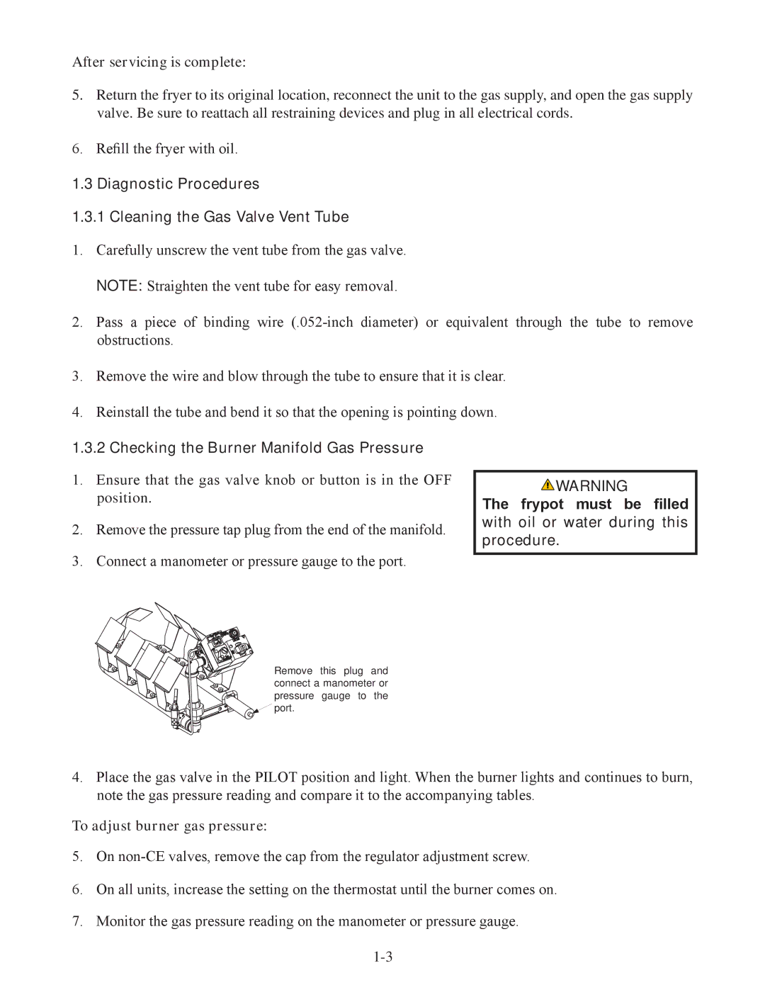 Frymaster 35, 45 manual After servicing is complete, Diagnostic Procedures Cleaning the Gas Valve Vent Tube 