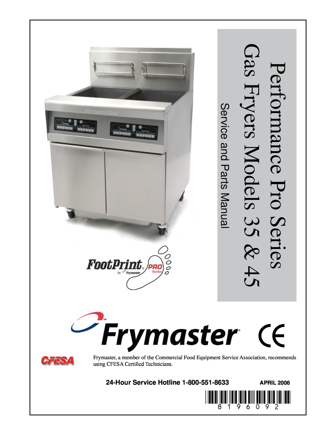 Frymaster 45 manual Hour Service Hotline, Performance Pro Series Gas Fryers Models 35, Service and Parts Manual, April 