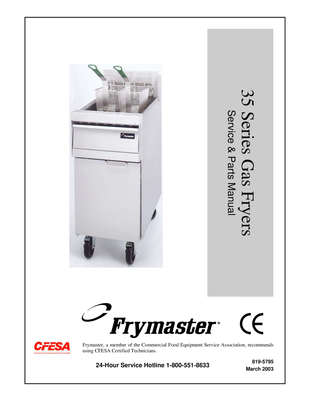 Frymaster 35 Series manual Gas Fryers, Hour Service Hotline 