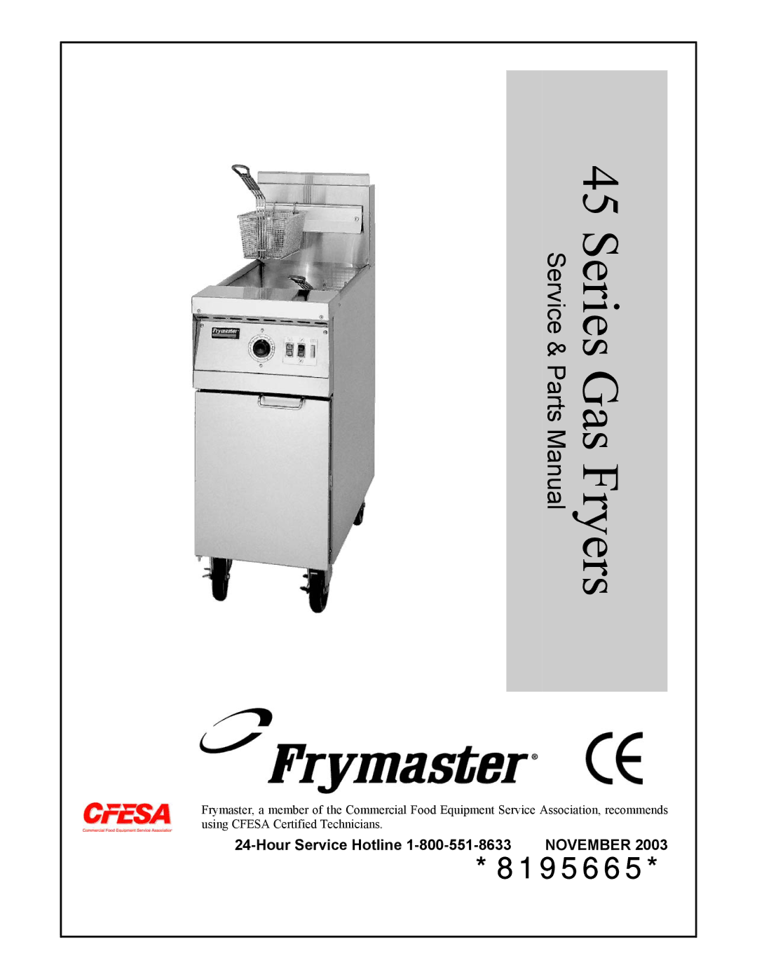 Frymaster 45 Series manual Gas Fryers, Hour Service Hotline 