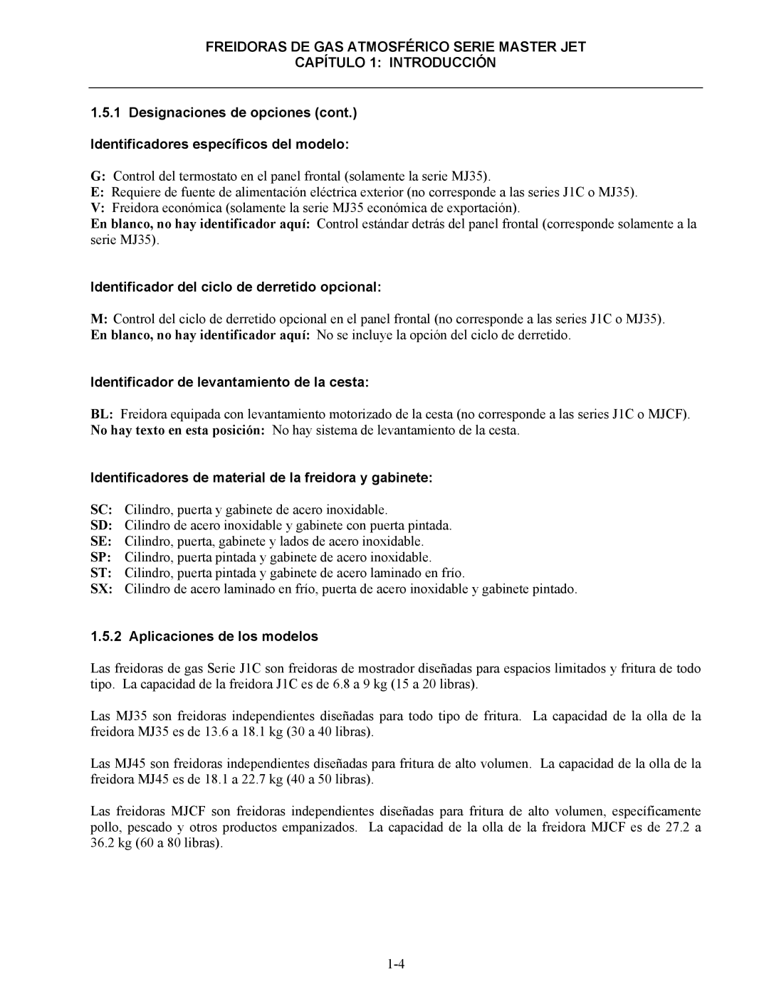 Frymaster 45 y manual Identificador del ciclo de derretido opcional, Identificador de levantamiento de la cesta 