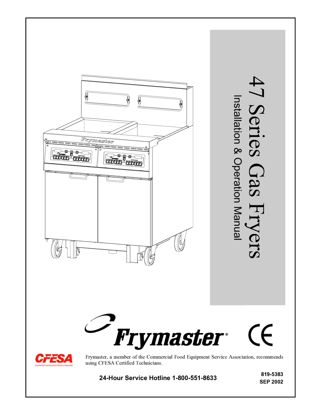 Frymaster 47 Series operation manual Series Gas Fryers, Hour Service Hotline 