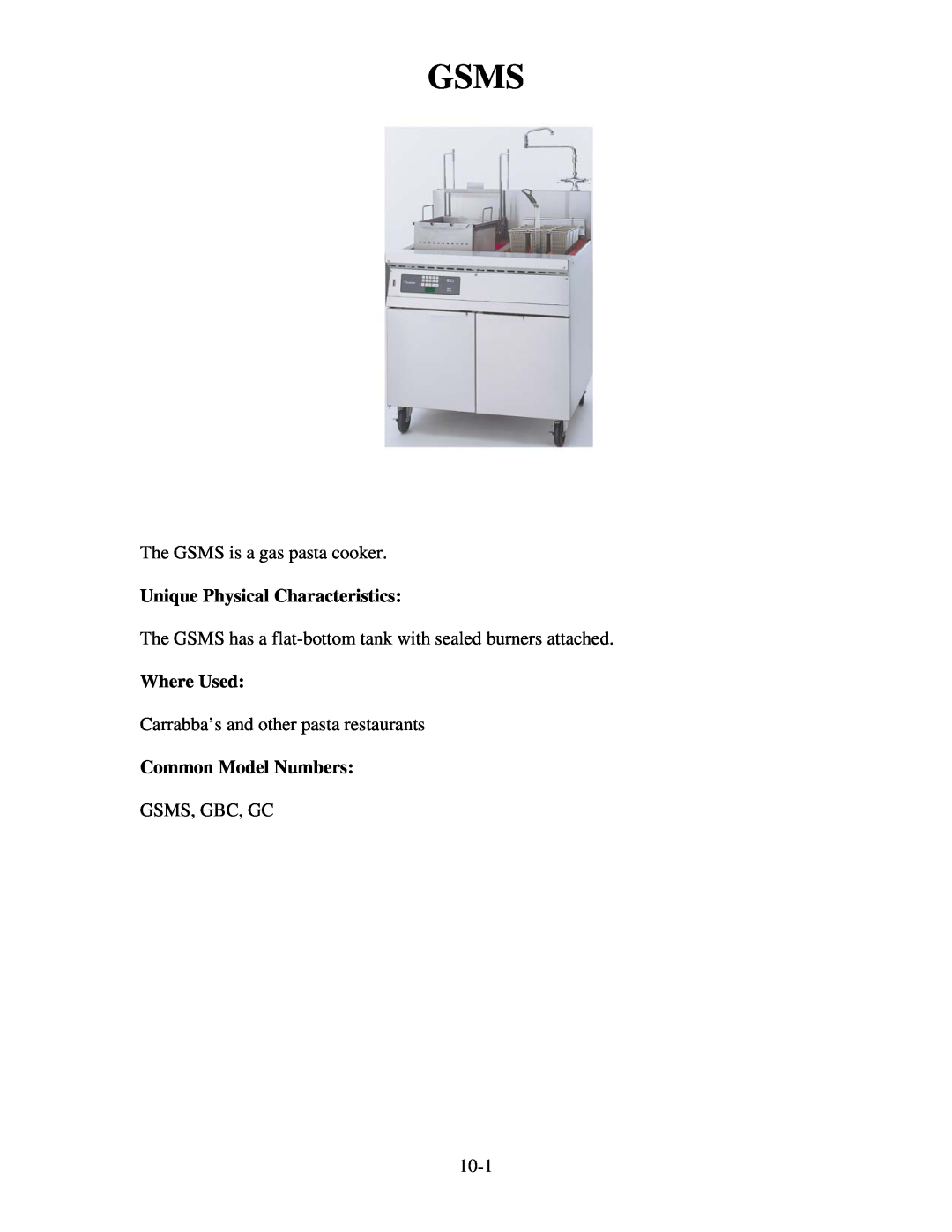 Frymaster 8196321 manual The GSMS is a gas pasta cooker, Carrabba’s and other pasta restaurants, Gsms, Gbc, Gc, 10-1 