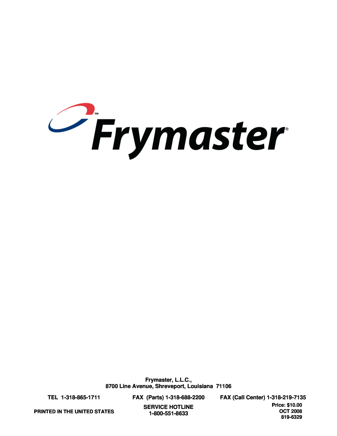 Frymaster *8196329* Frymaster, L.L.C, Line Avenue, Shreveport, Louisiana, FAX Parts, FAX Call Center, Service Hotline 