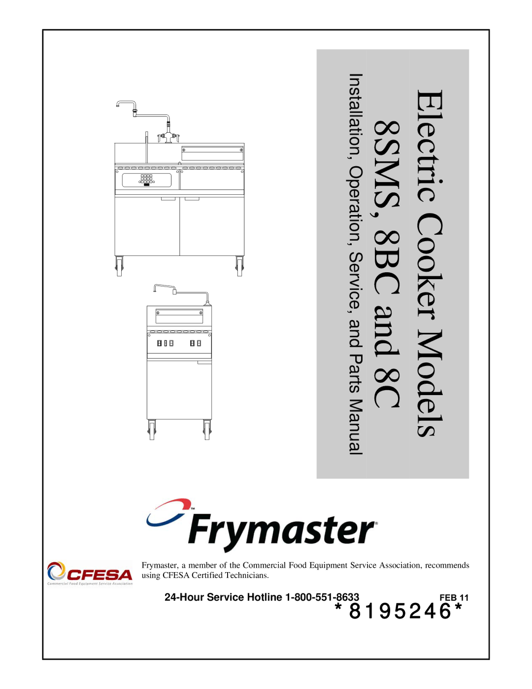 Frymaster 8BC, 8SMS, 8C manual 8195246, Hour Service Hotline 