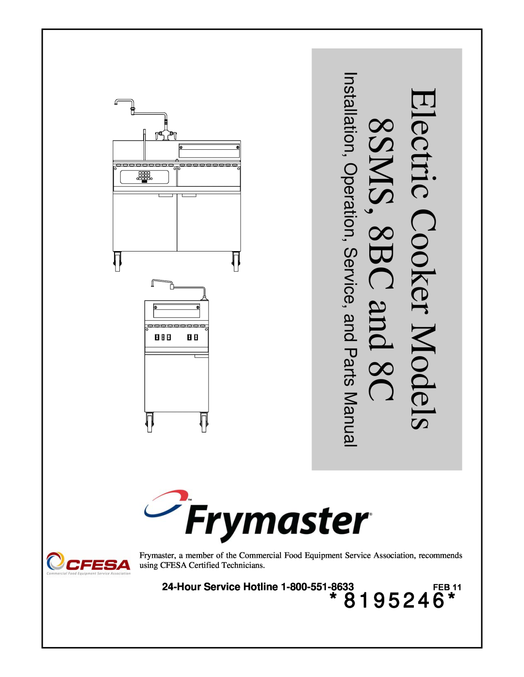 Frymaster 8BC, 8SMS, 8C manual 8195246, Hour Service Hotline 