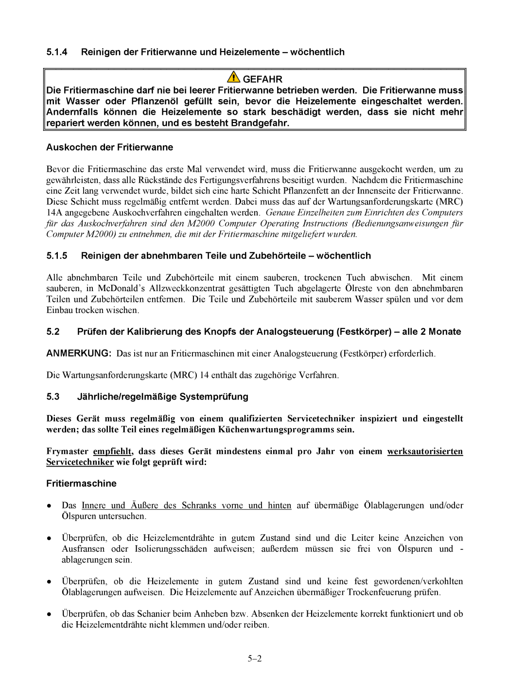 Frymaster BIPH/MPH14 manual Reinigen der Fritierwanne und Heizelemente wöchentlich, Jährliche/regelmäßige Systemprüfung 