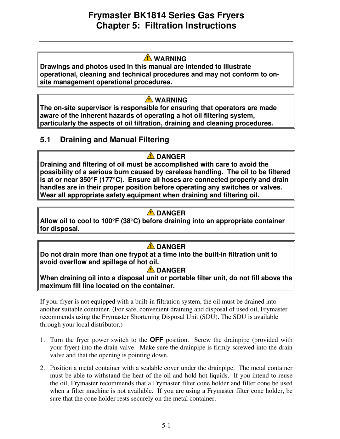 Frymaster operation manual Frymaster BK1814 Series Gas Fryers Filtration Instructions, Draining and Manual Filtering 