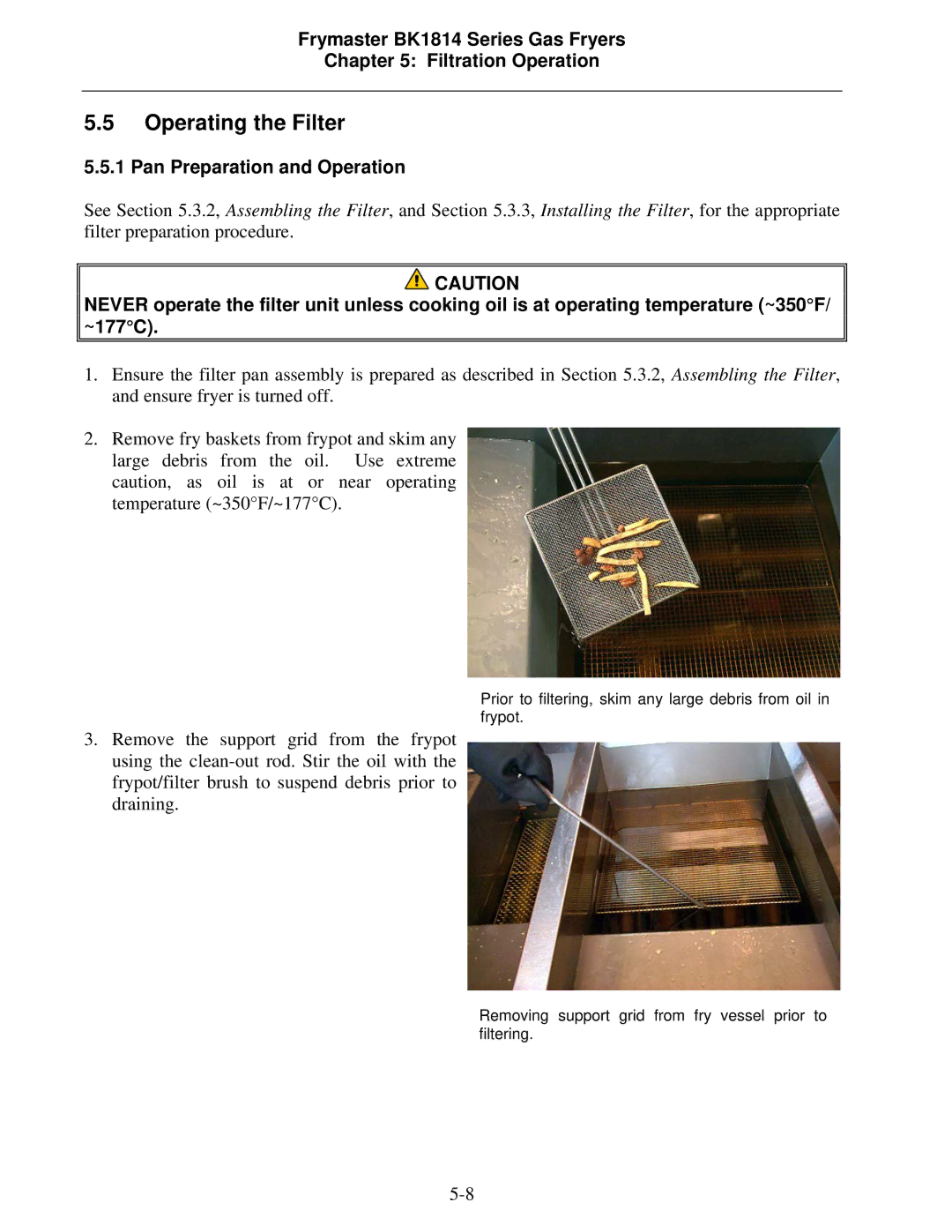 Frymaster BK1814 operation manual Operating the Filter, Pan Preparation and Operation 