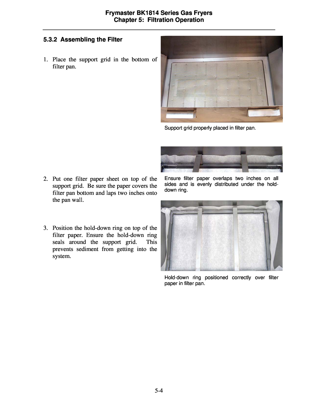 Frymaster BK1814 operation manual Place the support grid in the bottom of filter pan 
