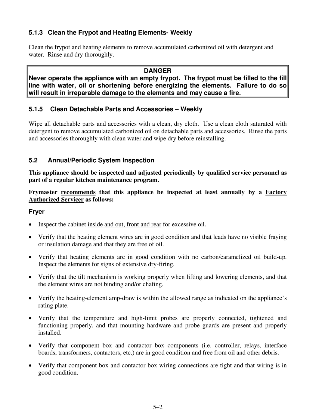 Frymaster BK1814E operation manual Clean the Frypot and Heating Elements- Weekly, Annual/Periodic System Inspection, Fryer 