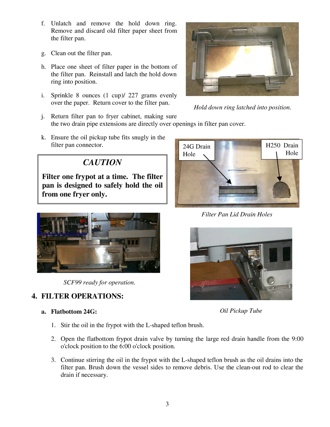 Frymaster CE Filter Operations, Hold down ring latched into position, Filter Pan Lid Drain Holes SCF99 ready for operation 