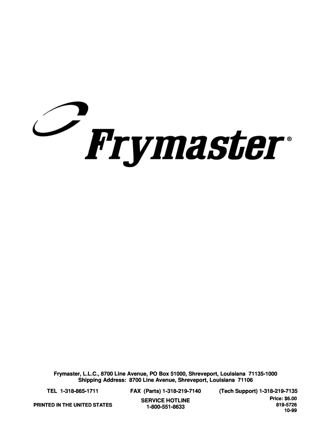 Frymaster CE Shipping Address 8700 Line Avenue, Shreveport, Louisiana, FAX Parts, Tech Support, Service Hotline, 819-5726 