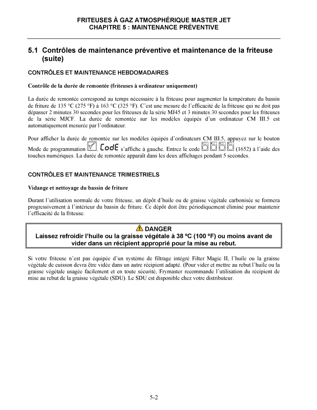 Frymaster CF manual Contrôles ET Maintenance Hebdomadaires, Contrôles ET Maintenance Trimestriels 