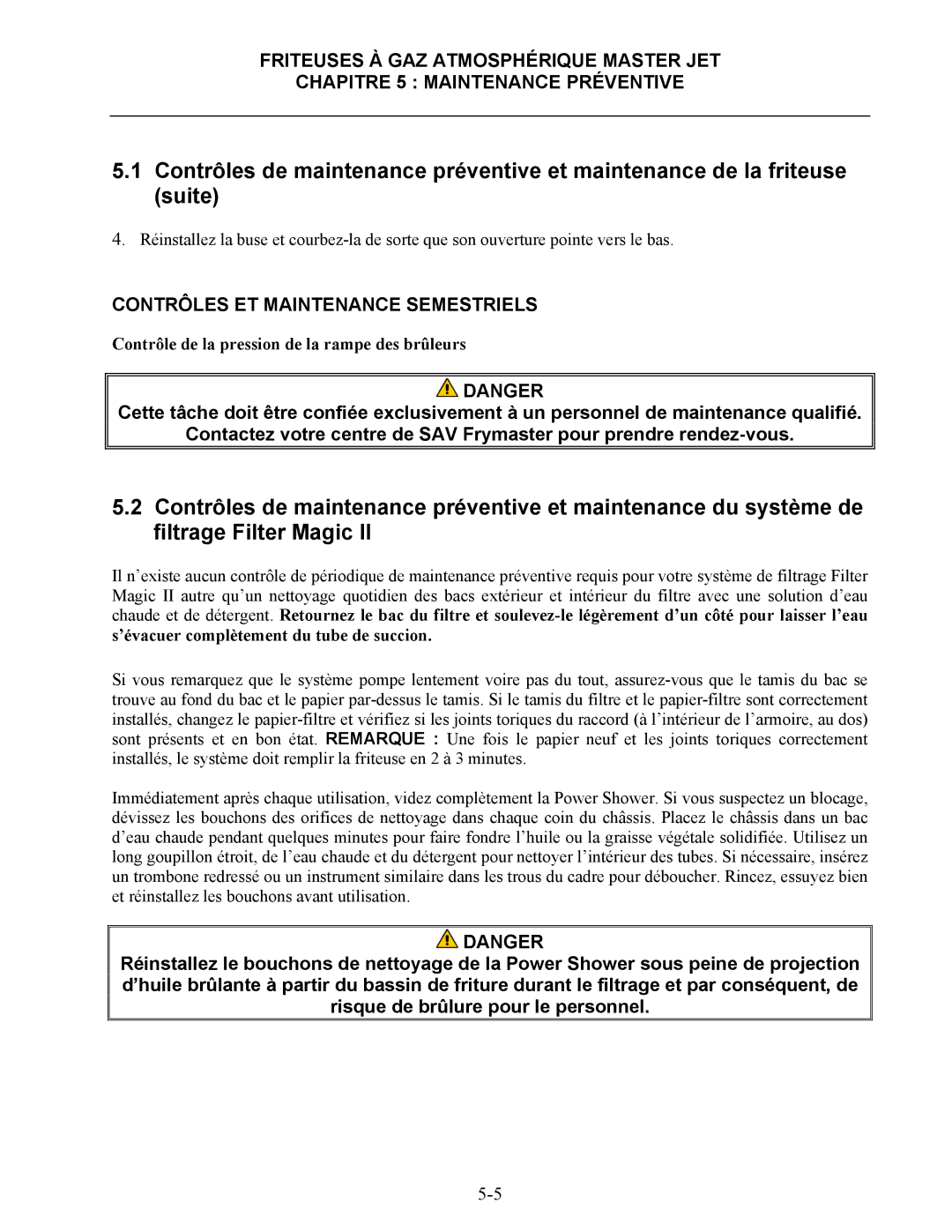 Frymaster CF manual Contrôles ET Maintenance Semestriels, Contrôle de la pression de la rampe des brûleurs 