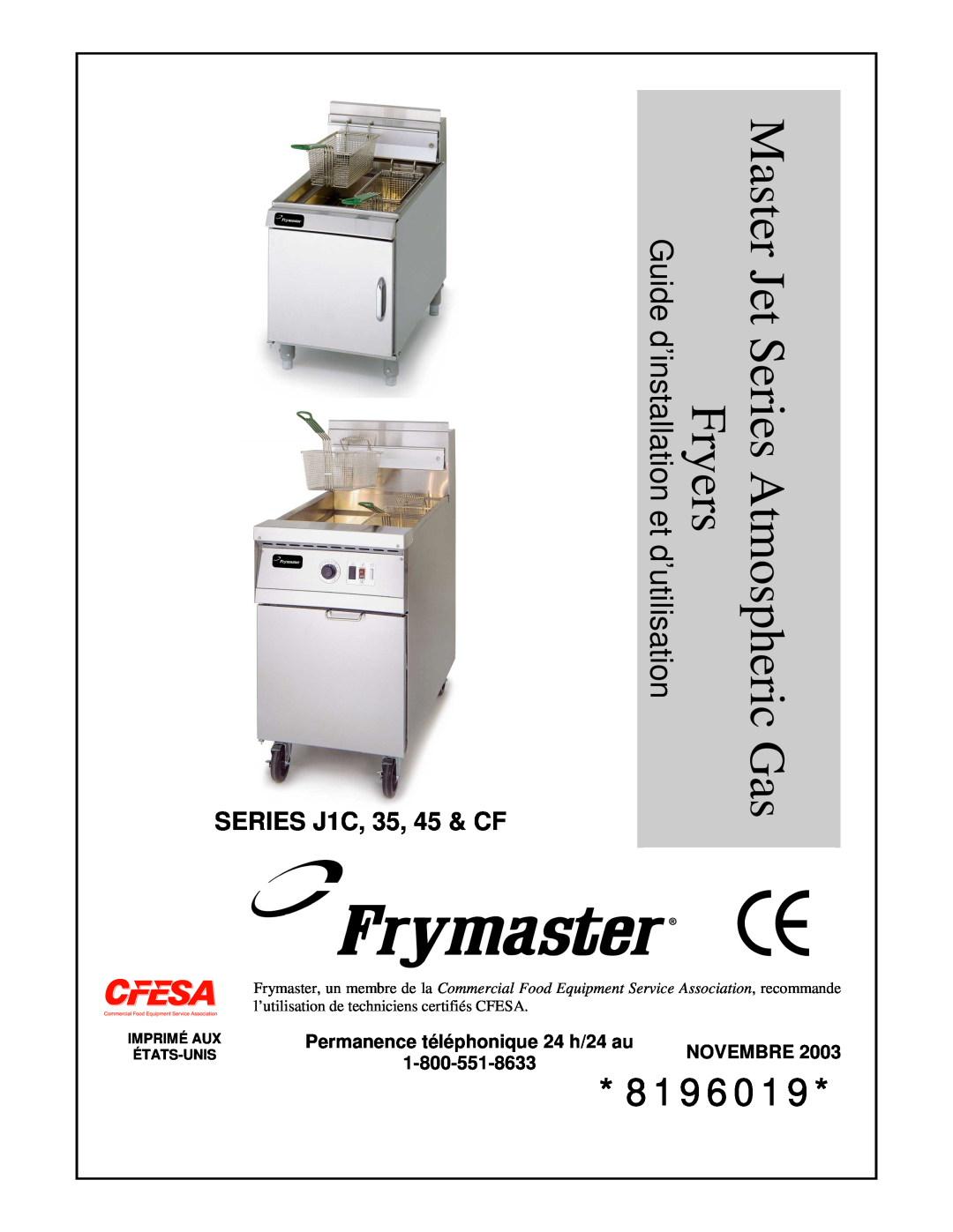 Frymaster manual SERIES J1C, 35, 45 & CF, Permanence téléphonique 24 h/24 au, Novembre, Fryers, Series Atmospheric 