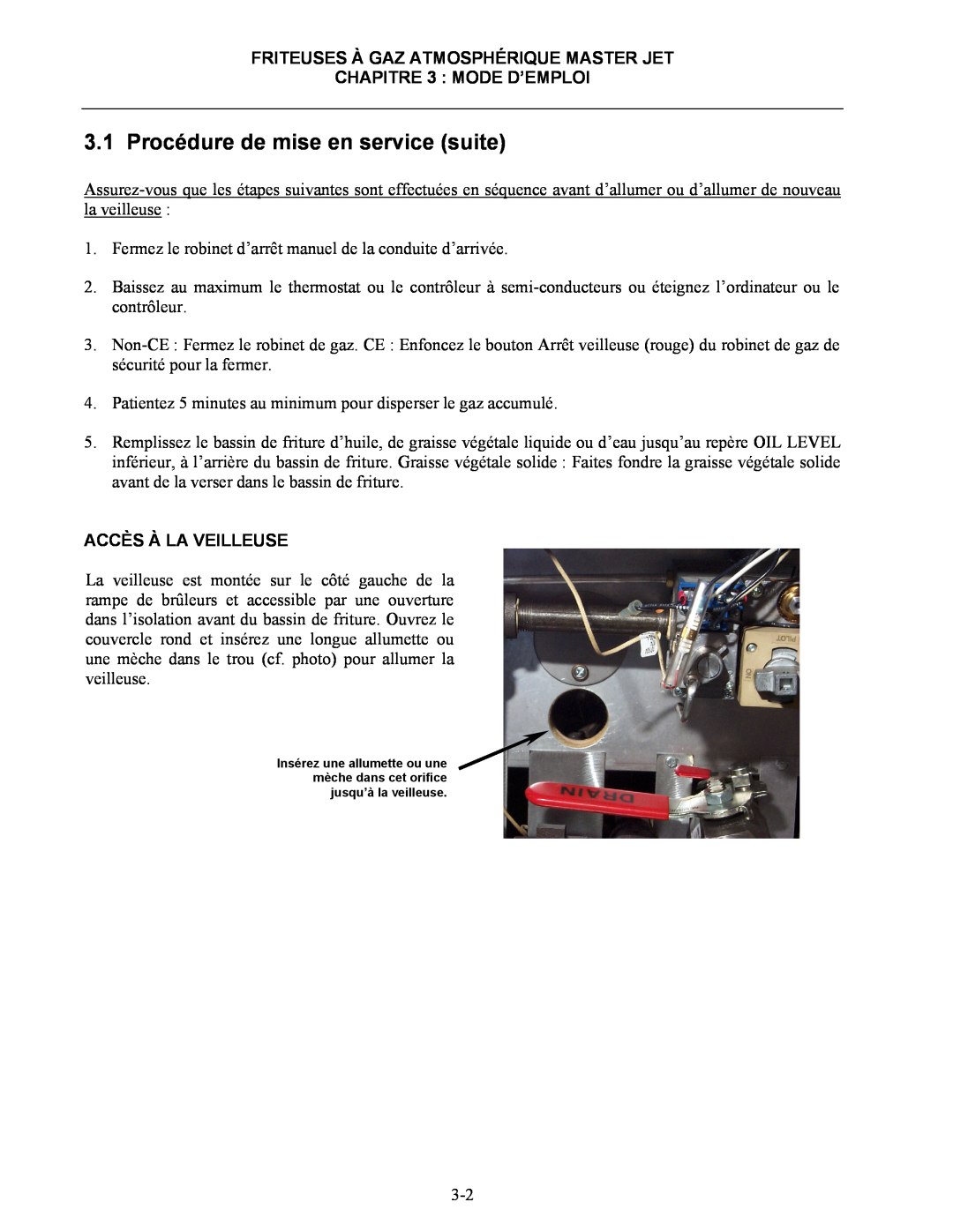 Frymaster CF manual Procédure de mise en service suite, FRITEUSES À GAZ ATMOSPHÉRIQUE MASTER JET CHAPITRE 3 MODE D’EMPLOI 