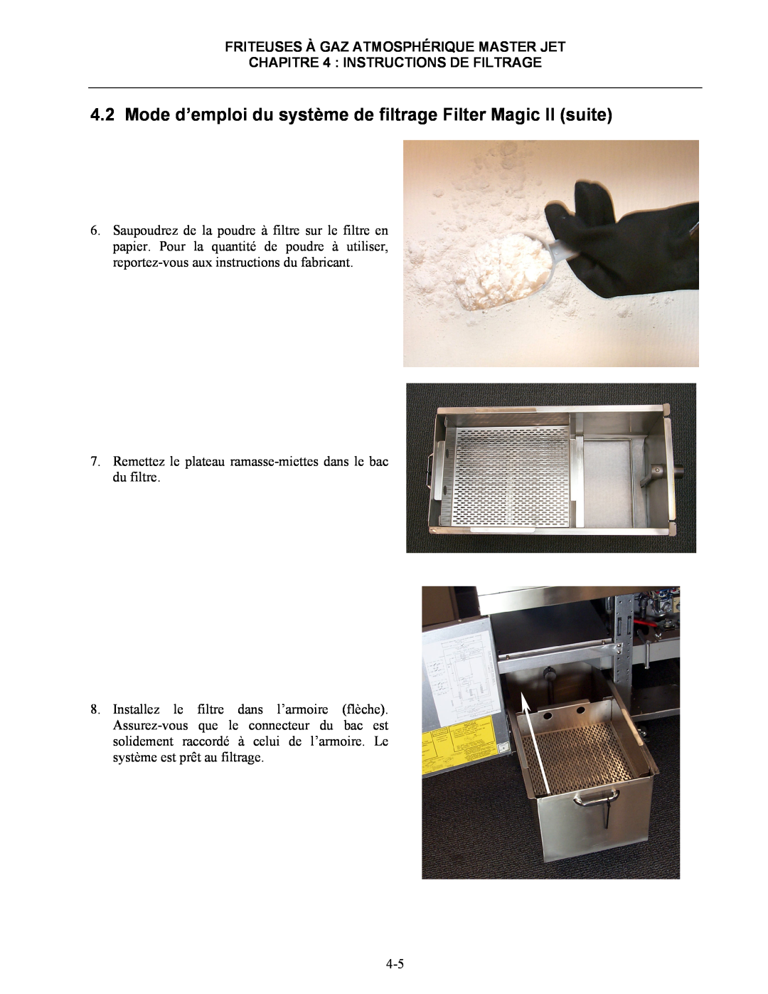 Frymaster CF manual Mode d’emploi du système de filtrage Filter Magic II suite, Friteuses À Gaz Atmosphérique Master Jet 