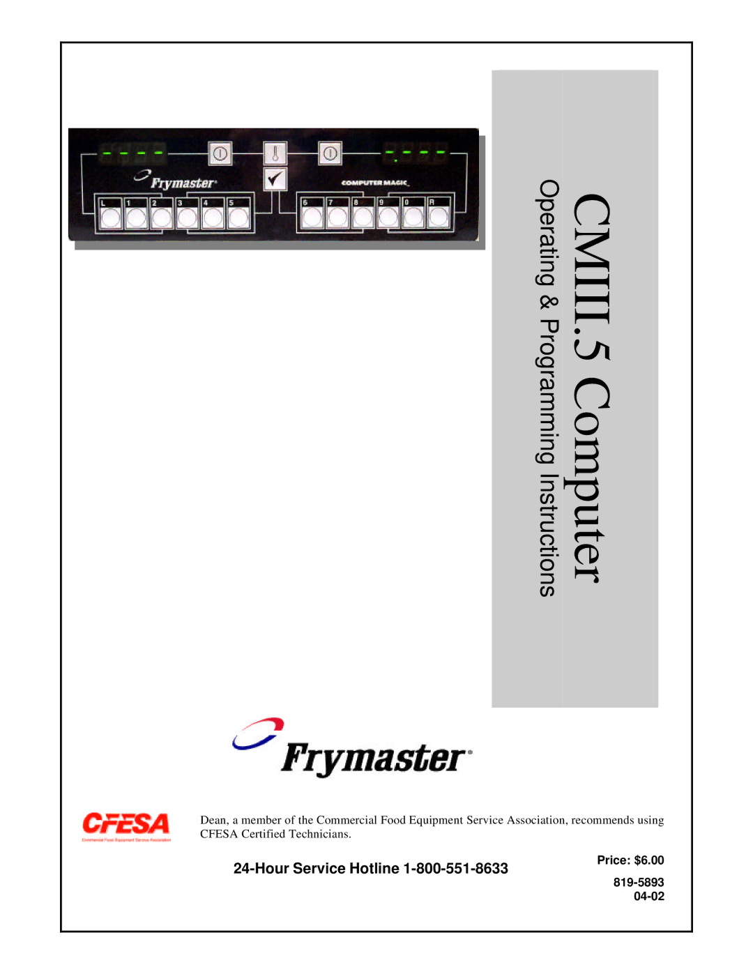 Frymaster CMIII.5 manual Hour Service Hotline, Operating & Programming Instructions 