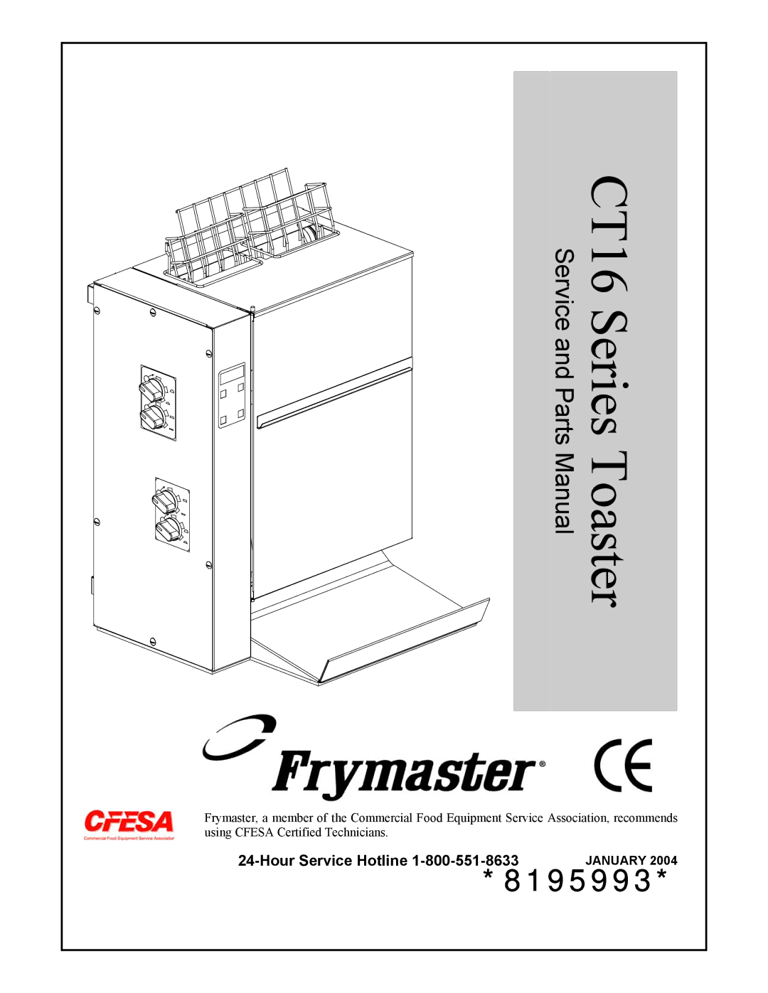 Frymaster CT16 Series manual Hour Service Hotline 