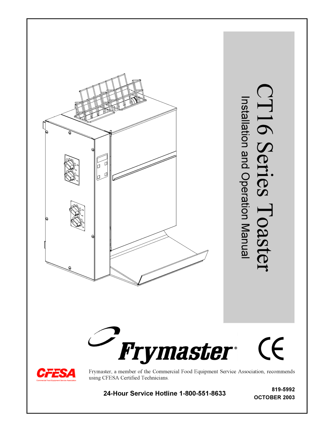 Frymaster CT16 operation manual Hour Service Hotline 