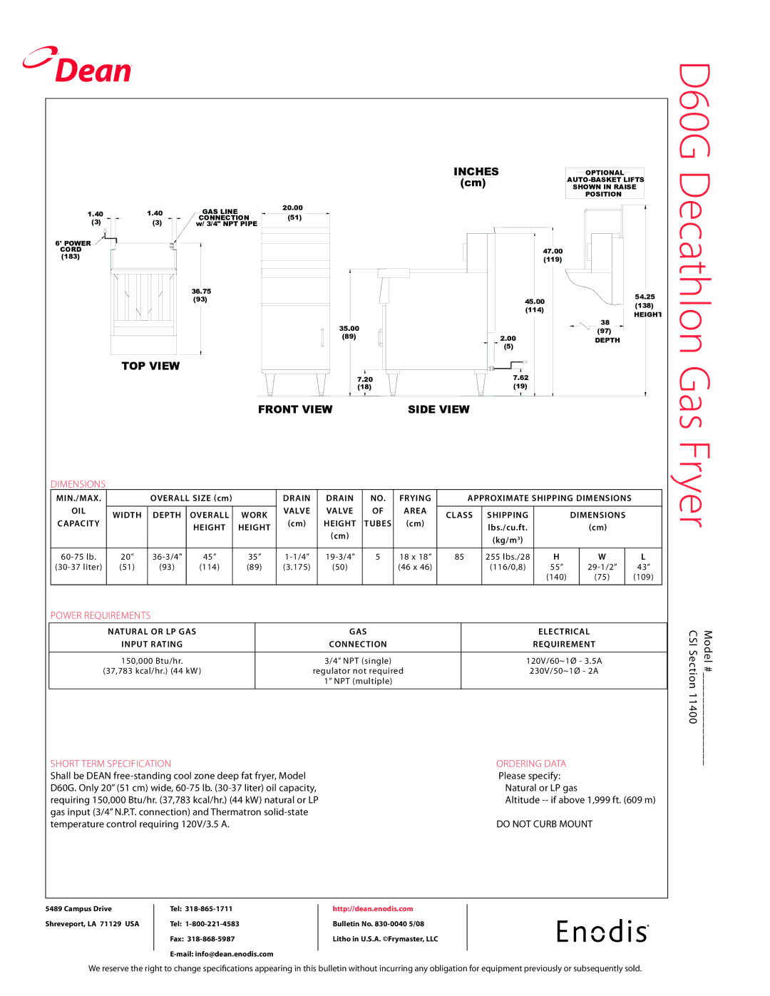 Frymaster D460G, D260G, D660G, D560G, D160G*, D360G D60G Decathlon Gas Fryer, Inches, TOP View Front View Side View 