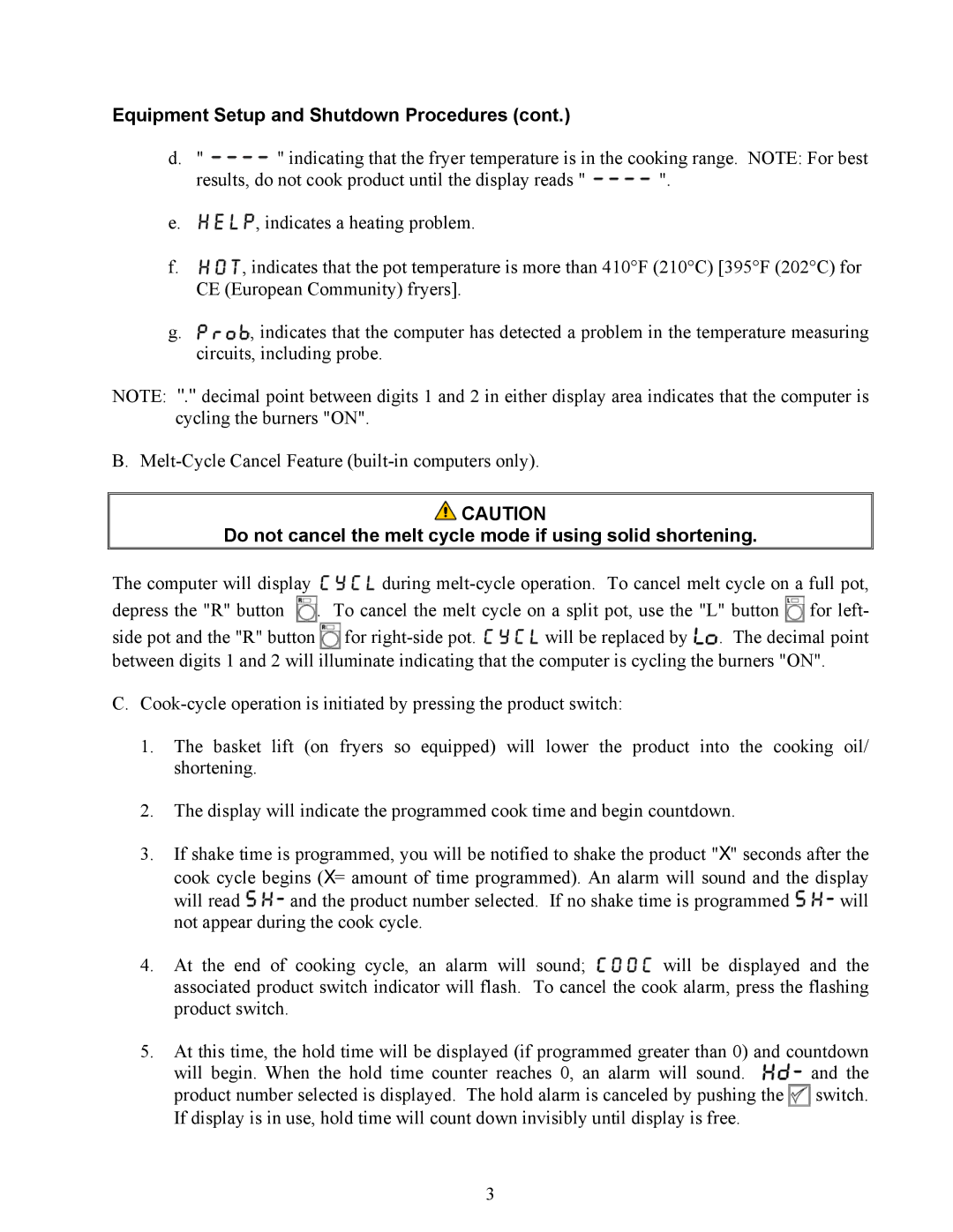 Frymaster Dean Compu-Fry manual Do not cancel the melt cycle mode if using solid shortening 