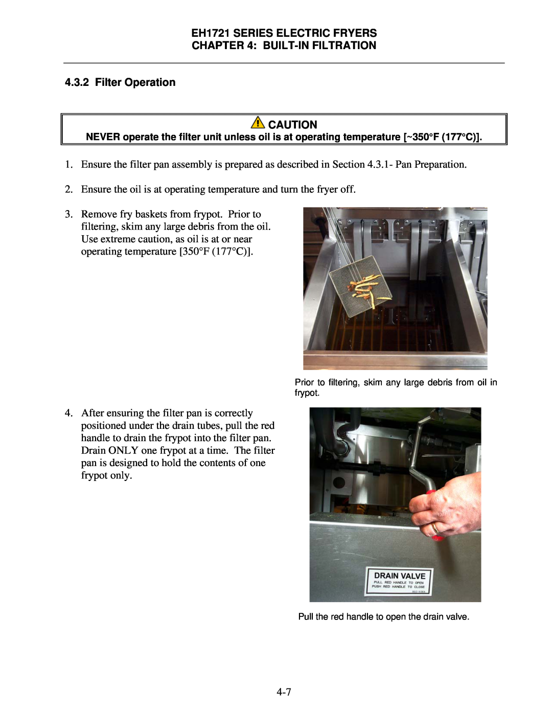 Frymaster operation manual EH1721 SERIES ELECTRIC FRYERS, Built-Infiltration, Filter Operation 