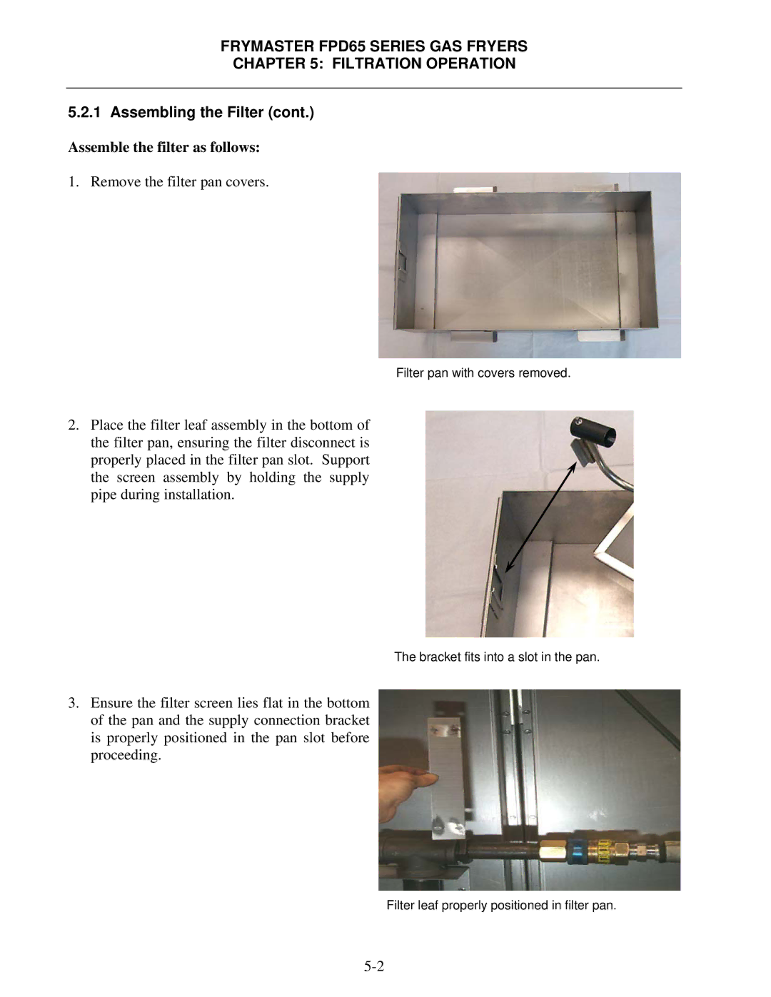 Frymaster FDP65 operation manual Frymaster FPD65 Series GAS Fryers Filtration Operation 