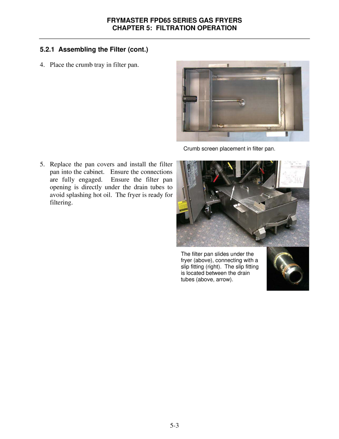 Frymaster FDP65 operation manual Place the crumb tray in filter pan 