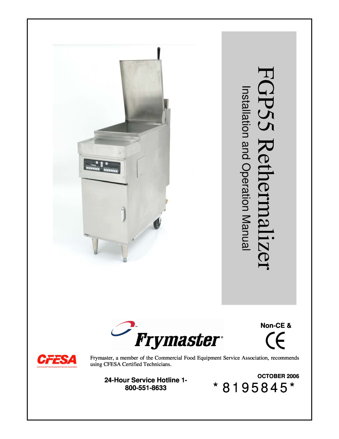 Frymaster operation manual 8195845, Non-CE, HourService Hotline, October, FGP55 Rethermalizer 