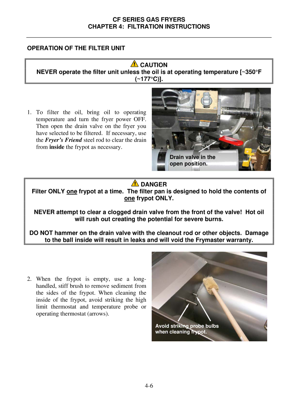 Frymaster FMCF operation manual Drain valve in the open position 